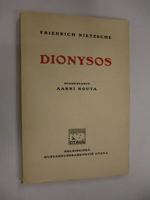 Dionysos Valikoima runoja - Nietzsche Friedrich | Brahen Antikvariaatti | Osta Antikvaarista - Kirjakauppa verkossa