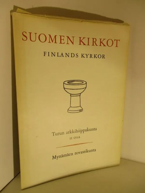 Suomen kirkot 2 Finlands kyrkor 2, Turun arkkihiippakunta 2 osa , Mynämäen rovastikunta | Brahen Antikvariaatti | Osta Antikvaarista - Kirjakauppa verkossa