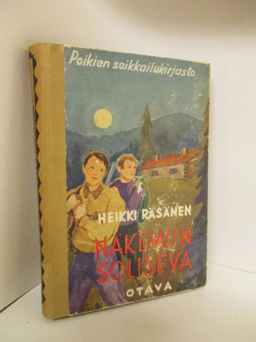 Näkemiin Soliseva - Poikien seikkailukirjasto - Räsänen Heikki, Koski Kylli (kuv.) | Brahen Antikvariaatti | Osta Antikvaarista - Kirjakauppa verkossa