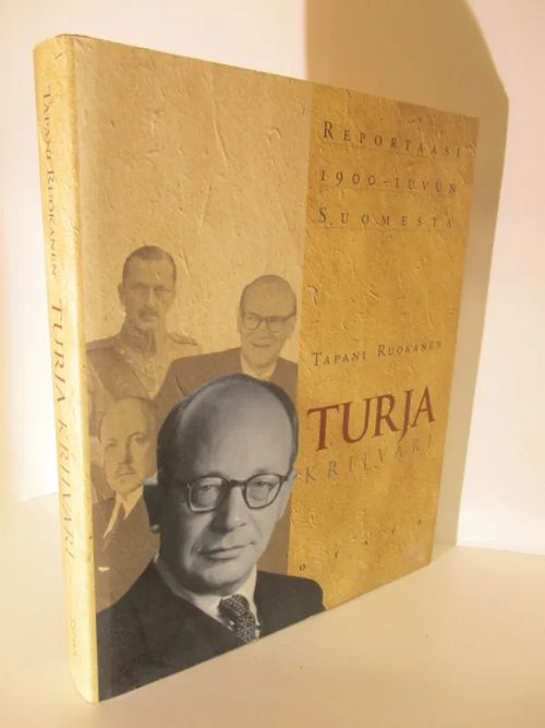 Turja Kriivari Reportaasi 1900-luvun Suomesta - Ruokanen Tapani | Brahen Antikvariaatti | Osta Antikvaarista - Kirjakauppa verkossa