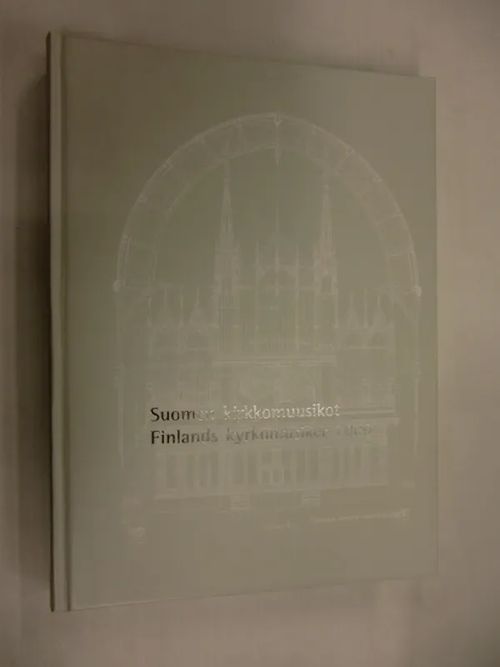 Suomen kirkkomuusikot 2000 | Brahen Antikvariaatti | Osta Antikvaarista - Kirjakauppa verkossa