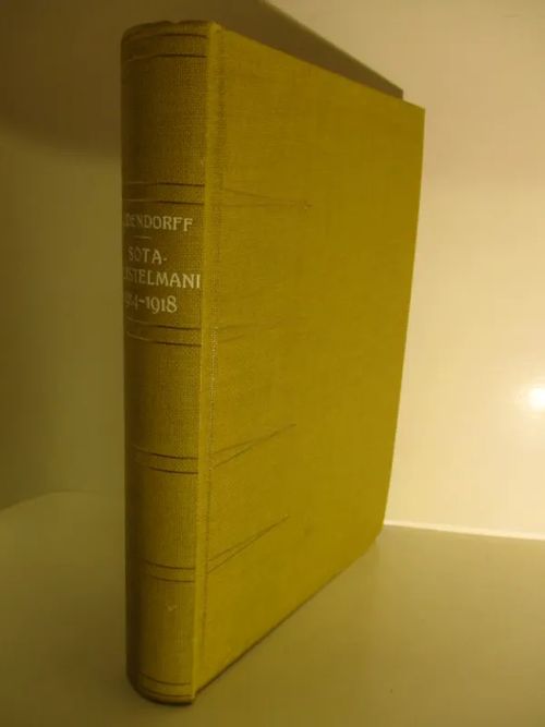 Sotamuistelmani 1914-1918 - Ludendorff Erich | Brahen Antikvariaatti | Osta Antikvaarista - Kirjakauppa verkossa