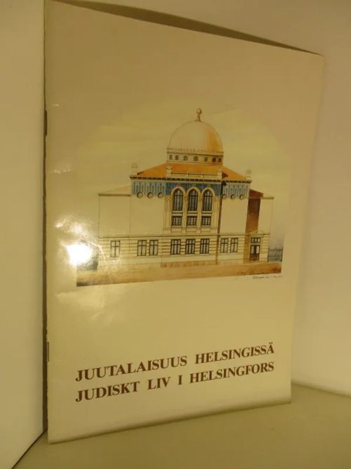 Juutalaisuus Helsingissä - Judiskt liv i Helsingfors | Brahen Antikvariaatti | Osta Antikvaarista - Kirjakauppa verkossa