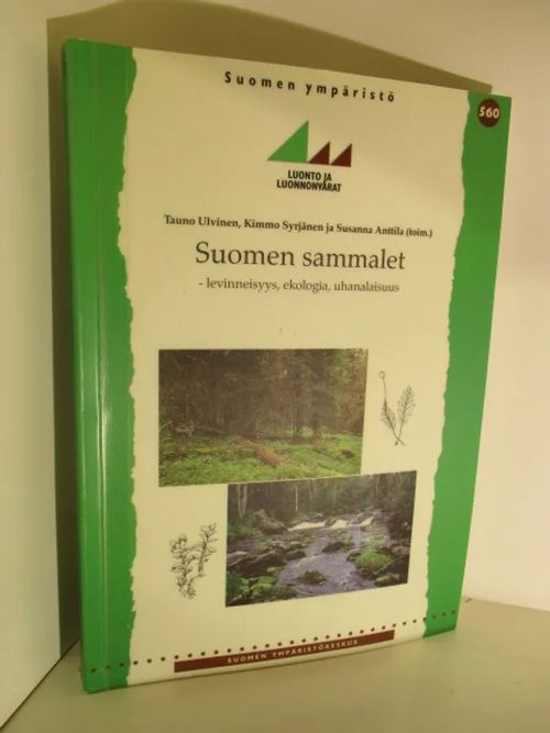 Suomen sammalet - levinneisyys,ekologia,uhanalaisuus - Ulvinen Tauno,Syrjänen Kimmo ja Anttila Susanna | Brahen Antikvariaatti | Osta Antikvaarista - Kirjakauppa verkossa