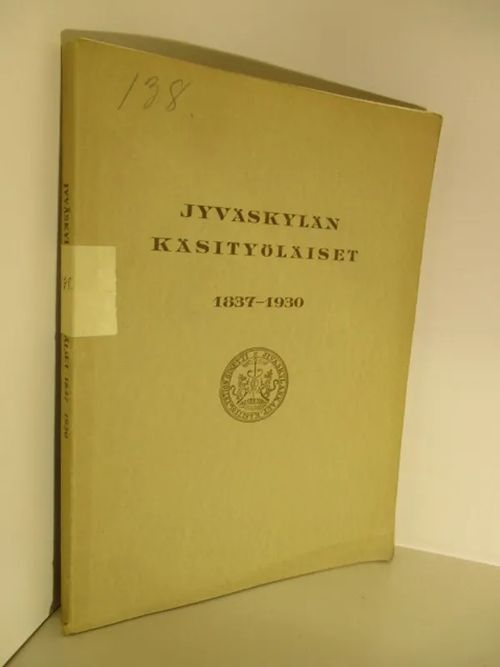 Jyväskylän käsityöläiset 1837-1930 - Sariola, V. | Brahen Antikvariaatti | Osta Antikvaarista - Kirjakauppa verkossa