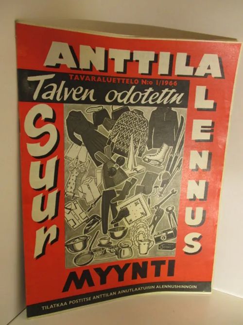 Anttila Postimyyntikuvasto / Anttila tavaraluettelo 1966 / 1 | Brahen Antikvariaatti | Osta Antikvaarista - Kirjakauppa verkossa