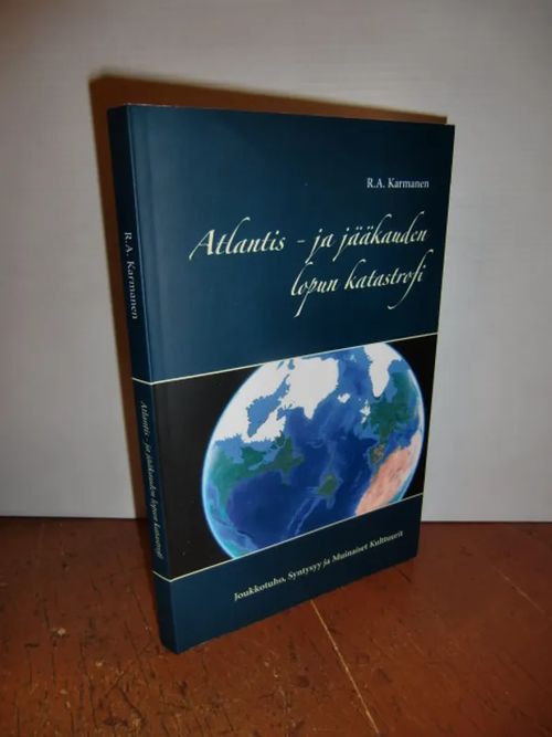 Atlantis - ja jääkauden lopun katastrofi - Karmanen R.A. | Brahen Antikvariaatti | Osta Antikvaarista - Kirjakauppa verkossa