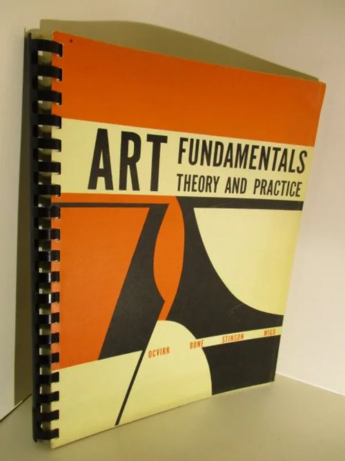 Art Fundamentals Theory and Practice - Ocvirk Otto G. | Brahen Antikvariaatti | Osta Antikvaarista - Kirjakauppa verkossa