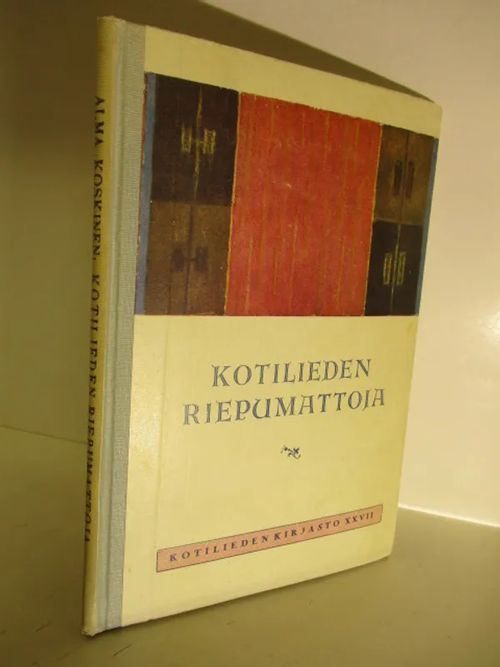 Kotilieden riepumattoja - Kaksikymmentä monivärimallia kudontaohjeineen - Koskinen Alli, (Wiherheimo Alli toim.) | Brahen Antikvariaatti | Osta Antikvaarista - Kirjakauppa verkossa