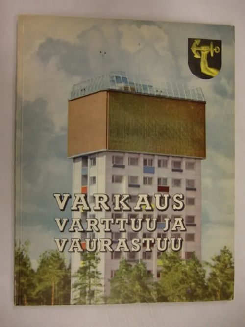 Varkaus varttuu ja kaunistuu 1929-1959 - Kuvateos | Brahen Antikvariaatti | Osta Antikvaarista - Kirjakauppa verkossa