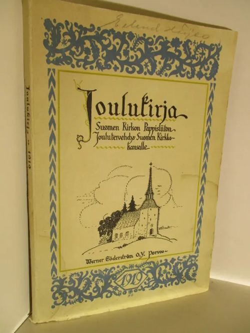 Joulukirja 1919 - Suomen Kirkon Pappisliiton Joulutervehdys suomen Kirkkokansalle. | Brahen Antikvariaatti | Osta Antikvaarista - Kirjakauppa verkossa