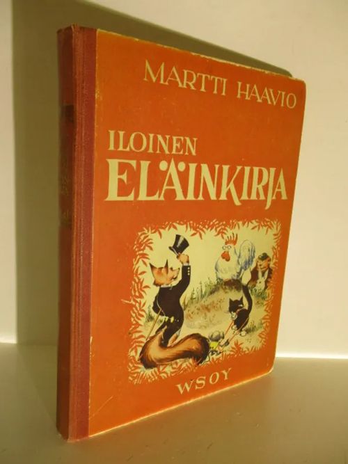 Iloinen eläinkirja . kuv. Matti Verkas - Haavio Martti | Brahen Antikvariaatti | Osta Antikvaarista - Kirjakauppa verkossa