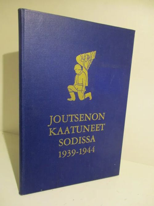 Joutsenon kaatuneet sodissa 1939-1944 - Tapionlinna, Risto (toim) | Brahen  Antikvariaatti | Osta Antikvaarista - Kirjakauppa verkossa