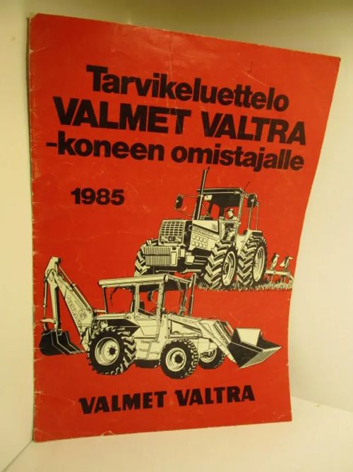 Valmet Valtra - tarvikeluettelo 1985 | Brahen Antikvariaatti | Osta Antikvaarista - Kirjakauppa verkossa