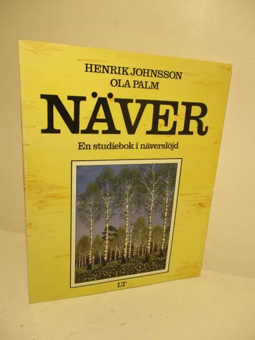 Näver en studiebok i näverslöjd - Johnsson Henrik - Palm Ola | Brahen Antikvariaatti | Osta Antikvaarista - Kirjakauppa verkossa