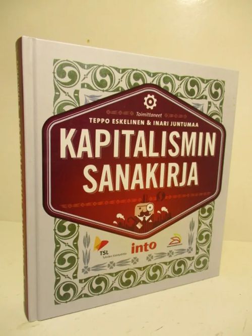 Kapitalismin sanakirja - Eskelinen Teppo & Juntumaa Inari | Brahen  Antikvariaatti | Osta Antikvaarista - Kirjakauppa verkossa