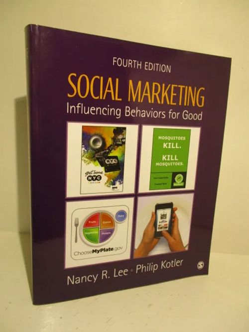 Social Marketing Influencing Behaviors for Good - Lee Nancy R. - Kotler Philip | Brahen Antikvariaatti | Osta Antikvaarista - Kirjakauppa verkossa