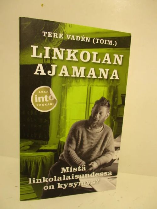 Linkolan ajamana - Mistä linkolalaisuudesta on kysymys? - Vaden Tere (toim.) | Brahen Antikvariaatti | Osta Antikvaarista - Kirjakauppa verkossa