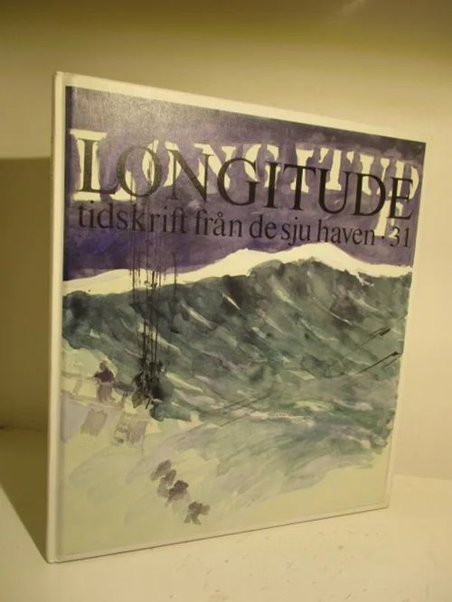 Longitude 31 - Tidskrift från de sju haven - Dawson Charles | Brahen Antikvariaatti | Osta Antikvaarista - Kirjakauppa verkossa