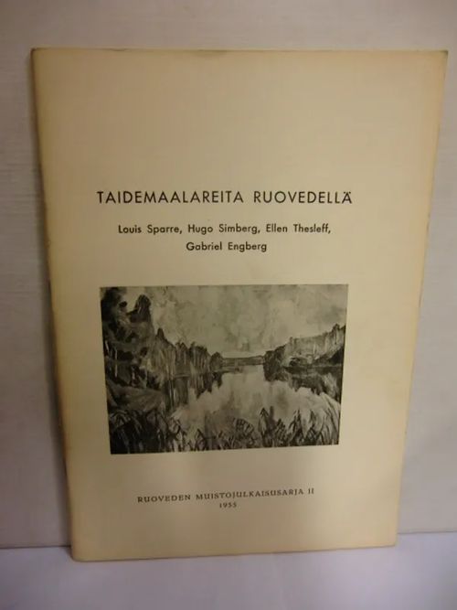 Taidemaalareita Ruovedellä : Louis Sparre, Hugo Simberg, Ellen Thesleff, Gabriel Engberg | Brahen Antikvariaatti | Osta Antikvaarista - Kirjakauppa verkossa