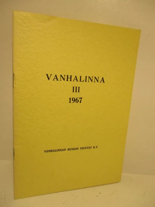 Vanhalinna III 1967 - Laine Risto toim, | Brahen Antikvariaatti | Osta Antikvaarista - Kirjakauppa verkossa