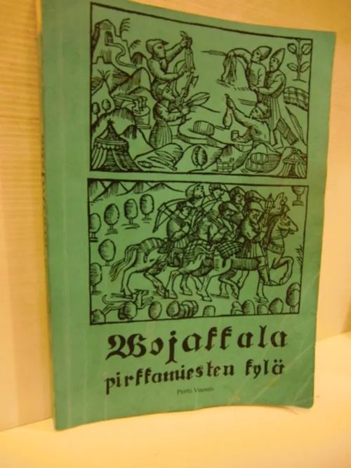 Vojakkala pirkkamiesten kylä - Vuento Pertti | Brahen Antikvariaatti | Osta Antikvaarista - Kirjakauppa verkossa