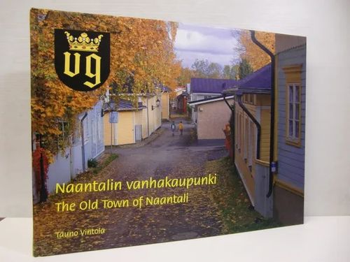 Naantalin vanhakaupunki - The Old Town of Naantali - Vintola Tauno | Brahen Antikvariaatti | Osta Antikvaarista - Kirjakauppa verkossa