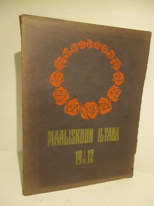 Maaliskuun iltana 1912 Juhlajulkaisu Satakuntaan perustettavan keuhkotautiparantolan hyväksi - Cedercreutz Emil - Talvio Maila - Koskenniemi V. A. - Aalberg Ida - Koskelainen Yrjö - Reijovaara Konr, | Brahen Antikvariaatti | Osta Antikvaarista - Kirjakauppa verkossa