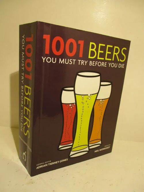 1001 Beers You Must Try Before You Die - Tierney-Jones Adrian (editor) | Brahen Antikvariaatti | Osta Antikvaarista - Kirjakauppa verkossa