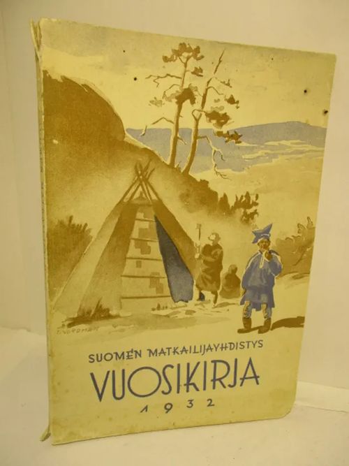 Suomen matkailijayhdistyksen vuosikirja 1932 - Taka-Lappi ja Petsamo | Brahen Antikvariaatti | Antikvaari - kirjakauppa verkossa