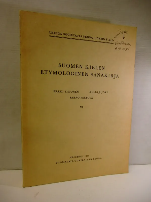 Suomen kielen etymologinen sanakirja VI - Itkonen Erkki - Joki Aulis J.- Peltola Reino | Brahen Antikvariaatti | Osta Antikvaarista - Kirjakauppa verkossa