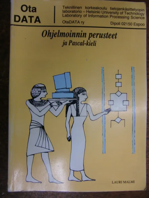 Ohjelmoinnin perusteet ja pascal-kieli - Malmi Lauri | Brahen Antikvariaatti | Osta Antikvaarista - Kirjakauppa verkossa