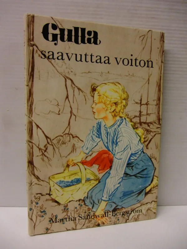 Gulla saavuttaa voiton - Sandvall-Bergström Martha | Brahen Antikvariaatti | Osta Antikvaarista - Kirjakauppa verkossa