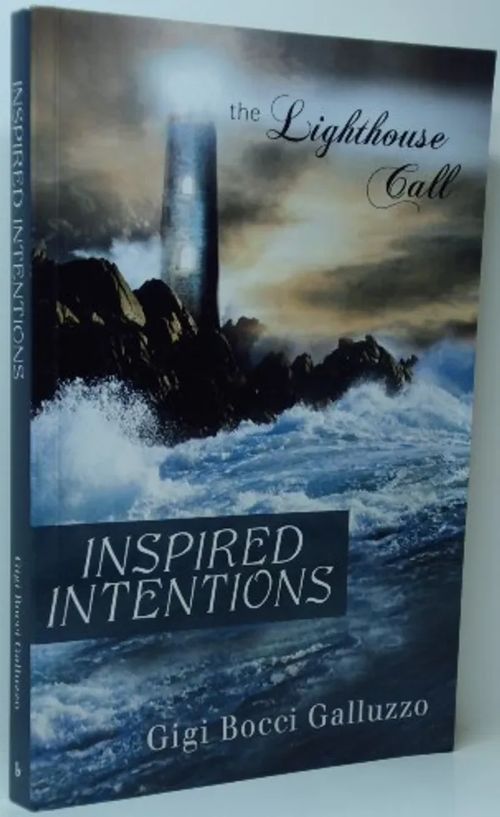 Inspired Intentions - The Lighthouse Call - Galluzzo Gigi Bocci | Brahen Antikvariaatti | Osta Antikvaarista - Kirjakauppa verkossa