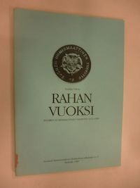 Rahan vuoksi : Suomen numismaattinen yhdistys 1914-1989 - Talvio, Tuukka |  Finlandia Kirja | Osta Antikvaarista - Kirjakauppa verkossa