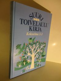 Suuri Toivelaulukirja Kokoelma 1-3 - Henriksson Raimo | Brahen  Antikvariaatti | Osta Antikvaarista - Kirjakauppa verkossa