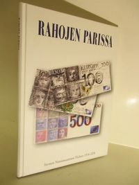 Rahojen parissa : Suomen numismaattinen yhdistys 1914-2004 - Talvio Tuukka  toim, | Brahen Antikvariaatti | Osta Antikvaarista - Kirjakauppa verkossa