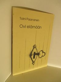 Ovi elämään - Kari Tapio | Antikvaari Kirja- ja Lehtilinna / Raimo Kreivi |  Osta Antikvaarista - Kirjakauppa verkossa