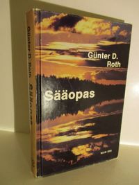 Sääopas - Roth Günther D. | Brahen Antikvariaatti | Osta Antikvaarista -  Kirjakauppa verkossa