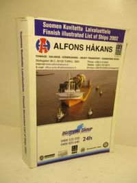 Suomen kuvitettu laivaluettelo = Finnish illustrated list of ships. 2002 -  Vapalahti Hannu | Brahen Antikvariaatti | Osta Antikvaarista - Kirjakauppa  verkossa