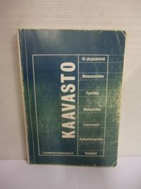 Tammertekniikka Kaavasto Matematiikan, fysiikan, mekaniikan ja lujuusopin  peruskaavoja. - Laitinen, Esko - Mäkelä, Mikko - Soininen, Laura - Tuomola,  Seppo | Brahen Antikvariaatti | Osta Antikvaarista - Kirjakauppa verkossa