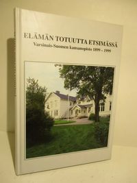 Elämän totuutta etsimässä Varsinais-Suomen kansanopisto 1899-1999 - Paimio  - Alifrosti Kari | Brahen Antikvariaatti | Osta Antikvaarista - Kirjakauppa  verkossa