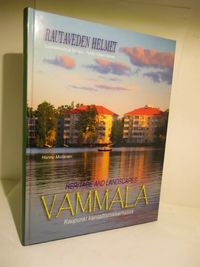Tuotekuva Vammala : kaupunki kansallismaisemassa = Vammala : heritage and landscapes