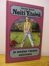 Neiti Etsivä ja mustan ruusun salaisuus - Keene, Carolyn | Brahen  Antikvariaatti | Osta Antikvaarista - Kirjakauppa verkossa