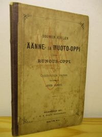 Suomen kielen äänne- ja muoto-oppi ynnä runous-oppi - Oppikouluja varten -  Genetz Arvid | Brahen Antikvariaatti | Osta Antikvaarista - Kirjakauppa  verkossa