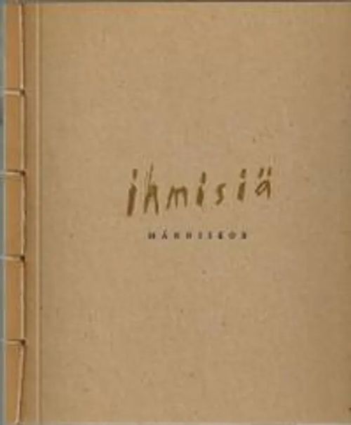 Ihmisiä - Människor [Helsingin taidehalli 7.3.-5.4.1992] | Päijänne Antikvariaatti Oy | Osta Antikvaarista - Kirjakauppa verkossa