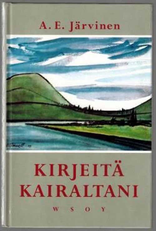 Kirjeitä kairaltani - Järvinen A.E. | Päijänne Antikvariaatti Oy | Osta Antikvaarista - Kirjakauppa verkossa