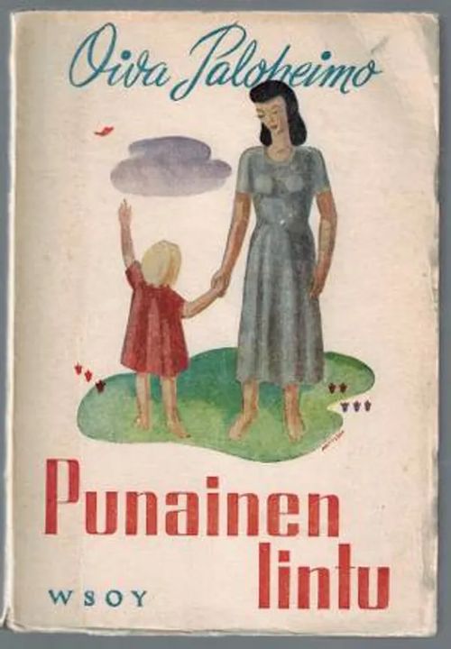 Punainen lintu - Paloheimo Oiva | Päijänne Antikvariaatti Oy | Osta Antikvaarista - Kirjakauppa verkossa