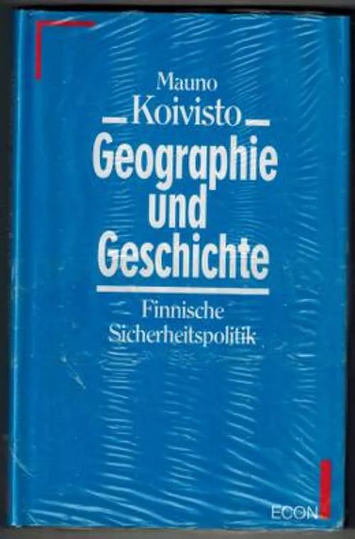 Geographie und Geschichte - Finnische Sicherheitspolitik - Koivisto Mauno | Päijänne Antikvariaatti Oy | Osta Antikvaarista - Kirjakauppa verkossa