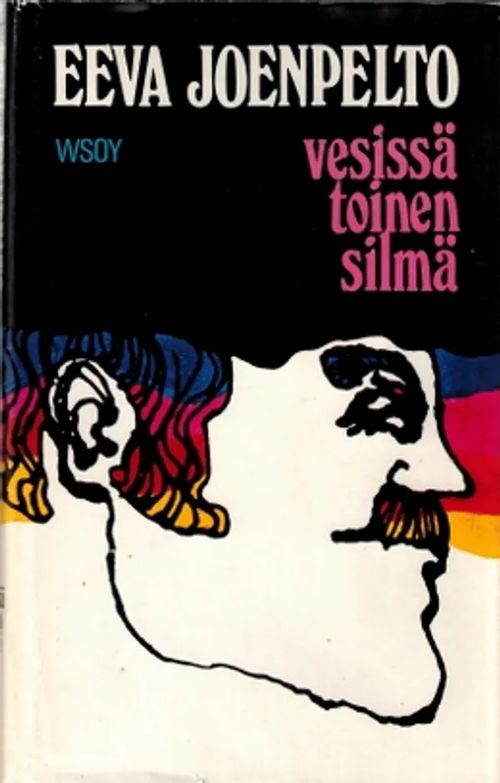 Vesissä toinen silmä - Tarina Ossi Juhonkoskesta,taiteilijasta - Joenpelto Eeva | Päijänne Antikvariaatti Oy | Osta Antikvaarista - Kirjakauppa verkossa